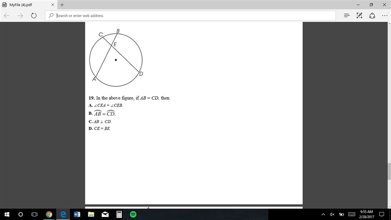 In the above figure, if AB = CD, then A. ∠CEA = ∠CEB. B. Arc AB = Arc CD C. AB ⊥ CD-example-1