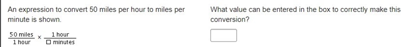 An expression to convert 50 miles per hour to miles per minute is shown. What value-example-1