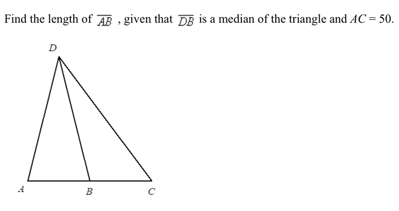 Geometry Find the length of line AB given that line DB is a median of the triangle-example-1