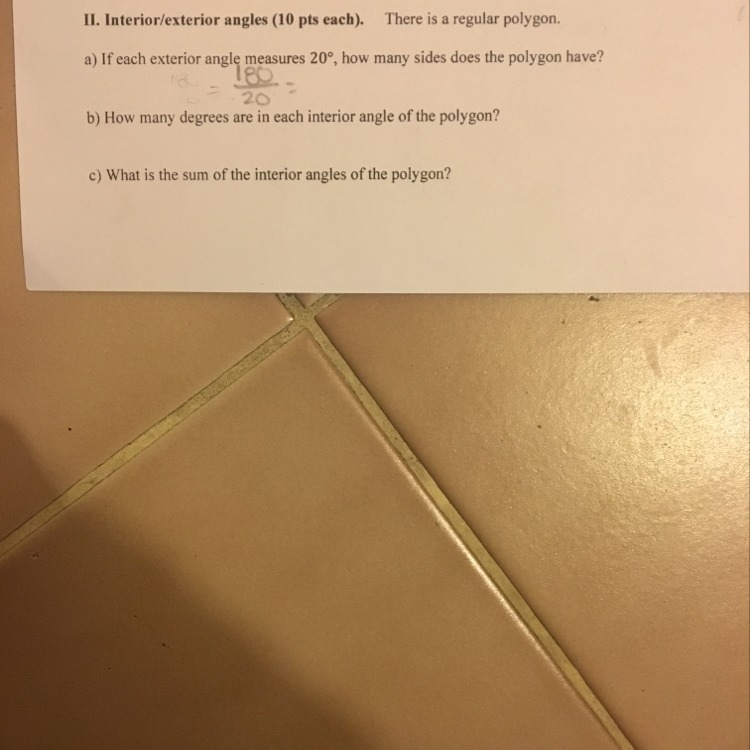 A) If each interior angle measures 20, how many sides does the polygon have? B) How-example-1