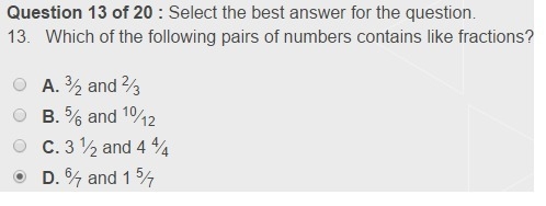 Which of the following pairs of numbers contains like fractions? Answer IS D A. 3⁄2 and-example-1