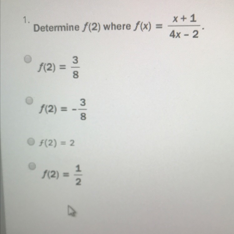 Determine f(2) where f(x)= x+1/4x-2-example-1