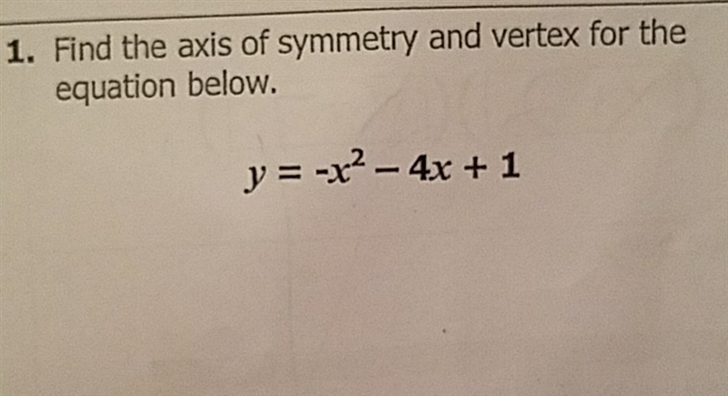 How do I find the axis of Symmetry and Vertex for this?-example-1