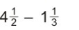 Im really bad at subtracting mixed fractions-example-1