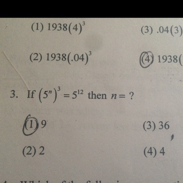 If (5^n)^3= 5^12 then n =?-example-1