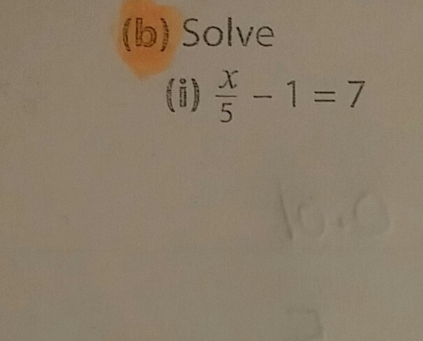 Solve x/5 - 1=7? help please !!-example-1