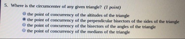 Will someone see if im right? Q. Whatis the circumcenter of any given triangle?-example-1