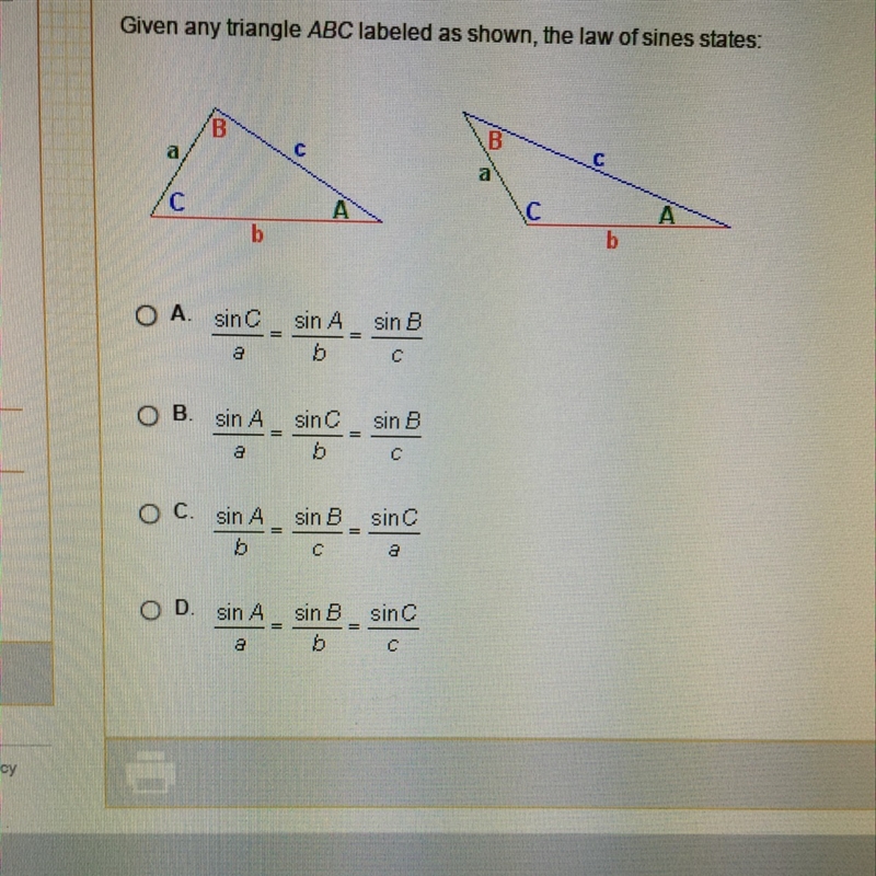 Given any triangle abc labeled as shown, the law of sines states:-example-1