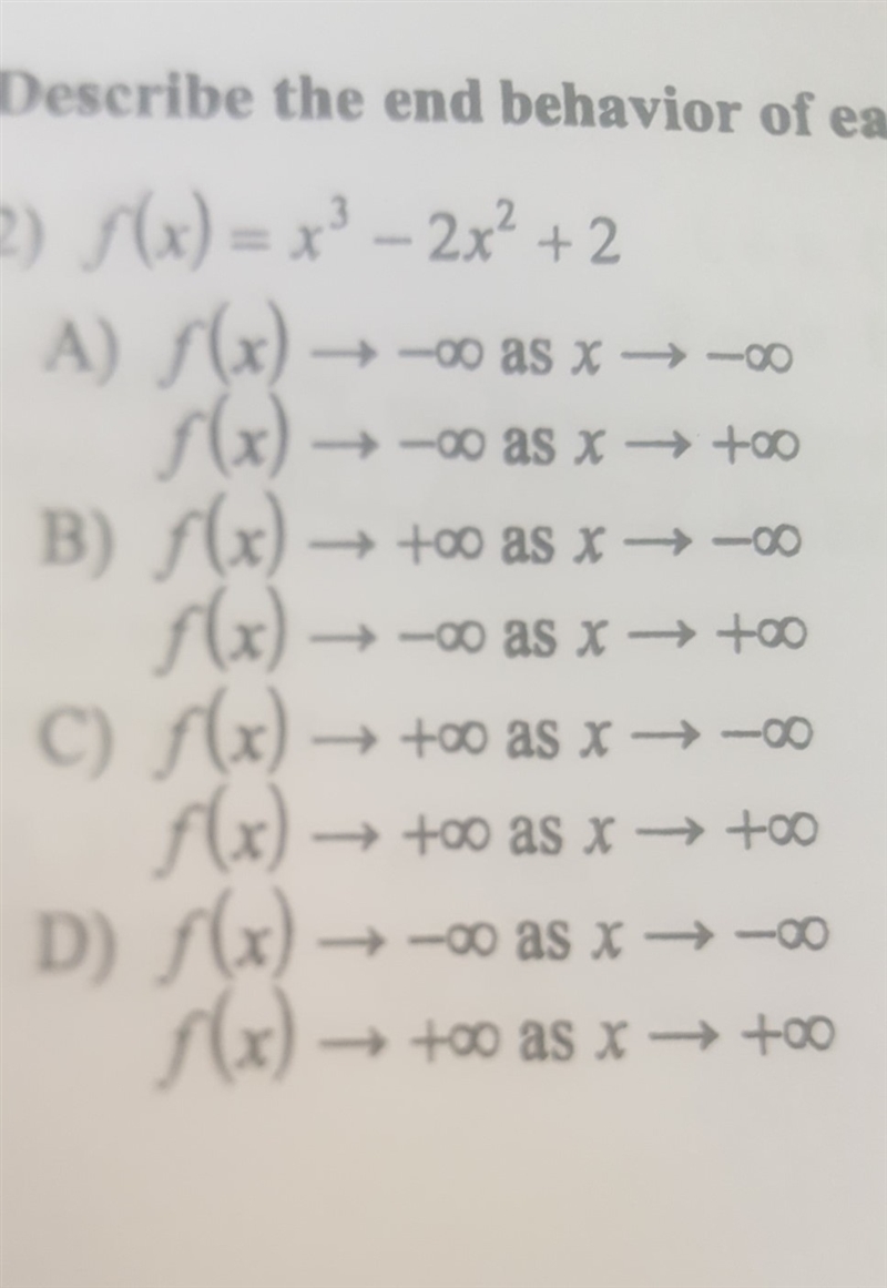 Describe thr end behavior of each function? f(x)=x^3-2x^2+2-example-1