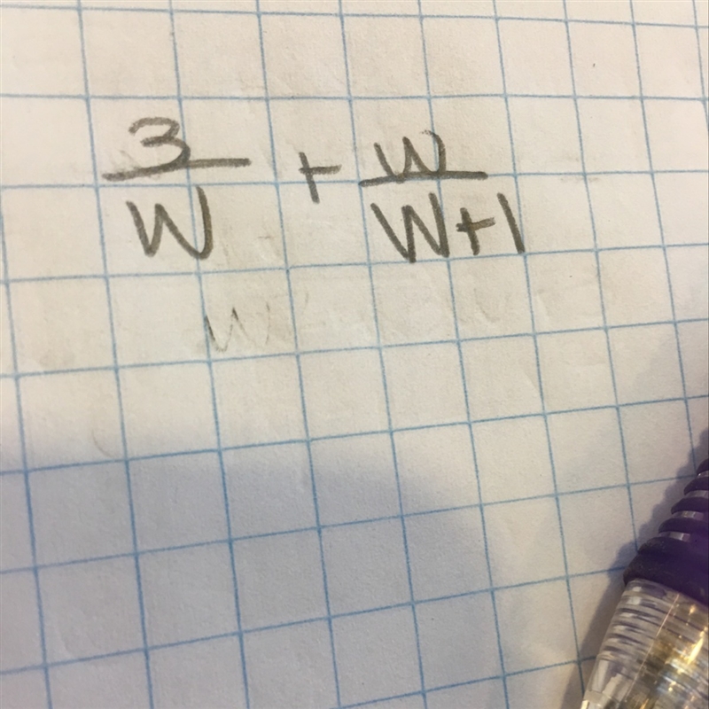 I NEED HELP PLS WHATS 3/w + w/w+1 =-example-1