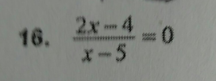 (2x-4)/(x-5)=0 show work (and please explain)-example-1