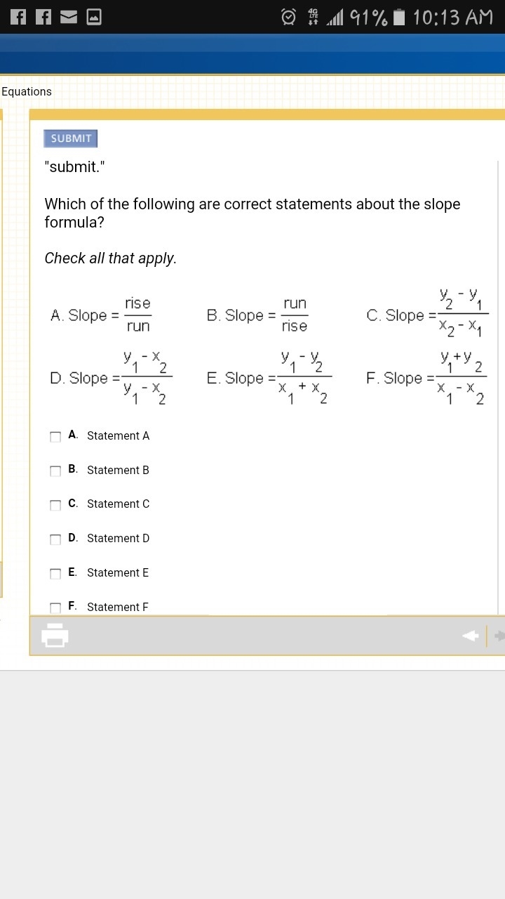 Which of the following are correct statements about the slope formula?  Check all-example-1