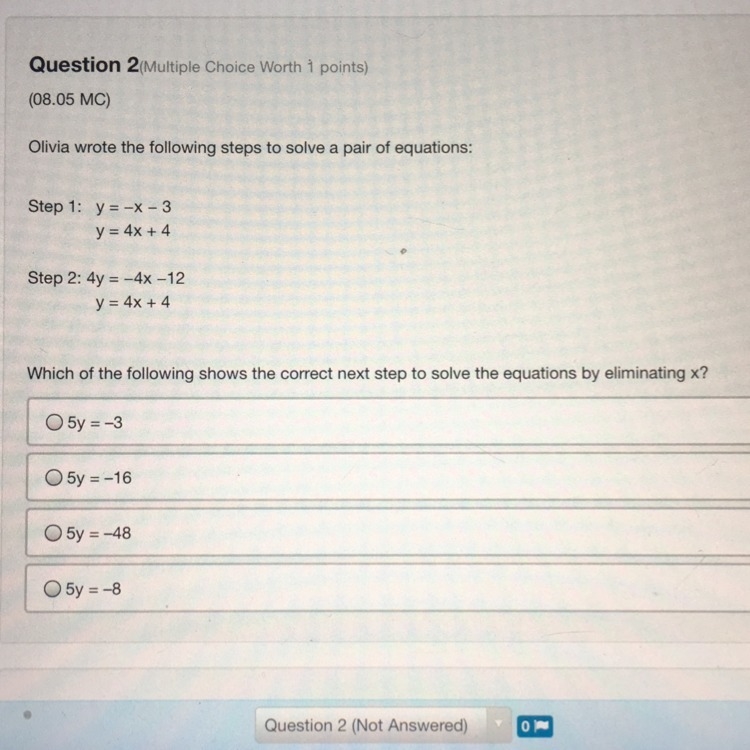 Olivia wrote the following steps to solve a pair of equations:-example-1