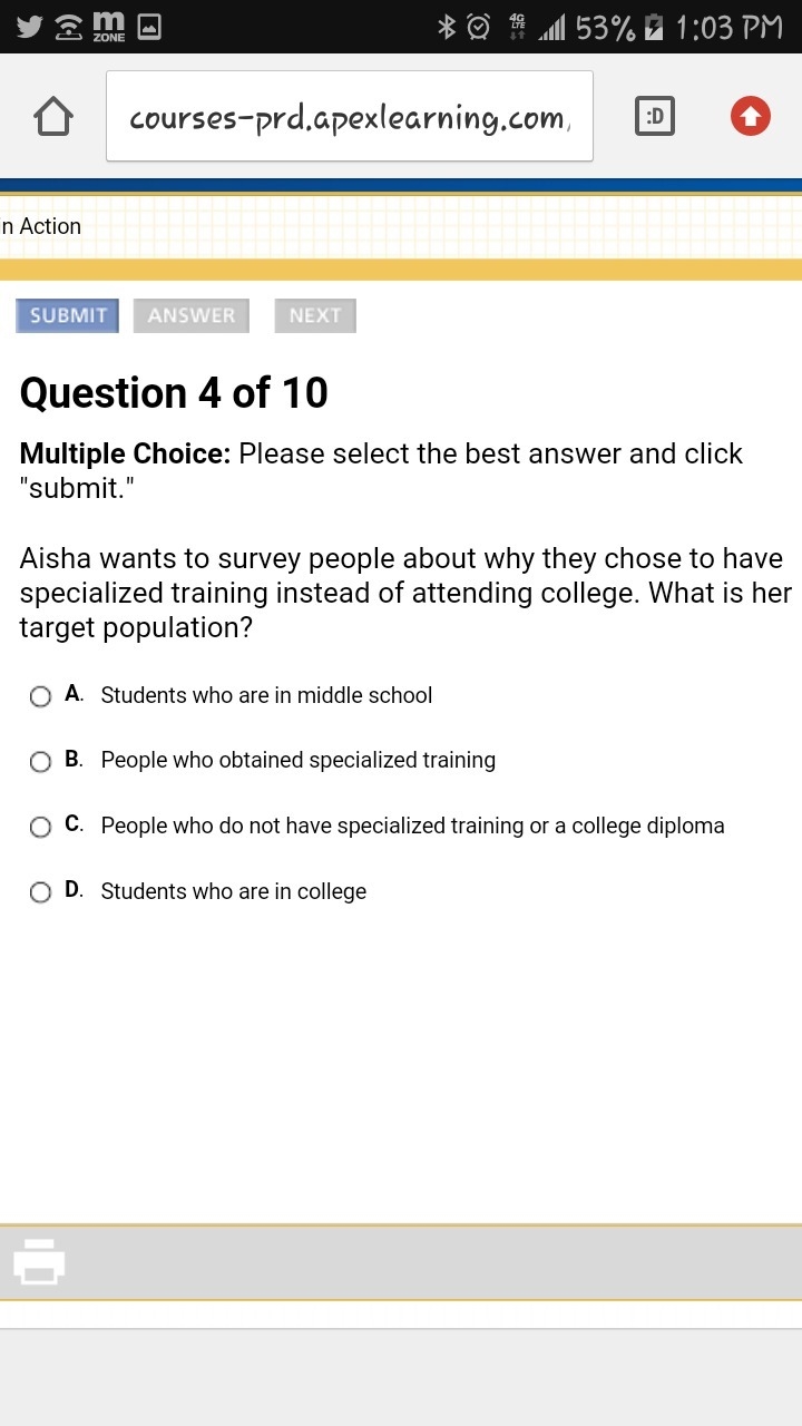 Aisha wants to survey people about why they chose to have specialized training instead-example-1