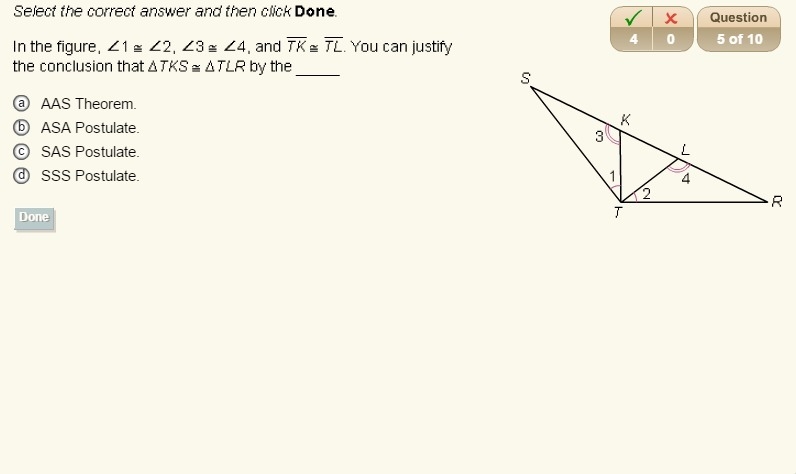 Come to a conclusion by, AAS Theorem, ASA Postulate, SAS Postulate, or SSS Postulate-example-1