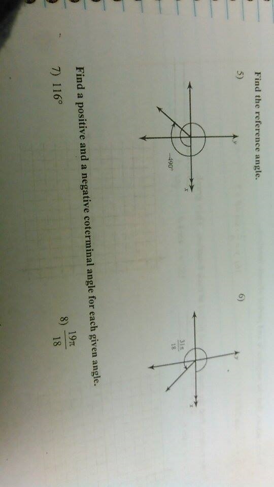 Find the reference angle 5) -490 degrees 6) 31pi over 18 (31pi/18) Find a positive-example-1