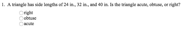 Right, Obtuse, or Acute??? PLEASE HELP!!!-example-1