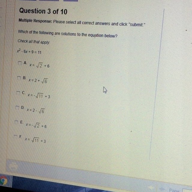 Which of the following are solutions to the equation below x^2-6x+9=11-example-1