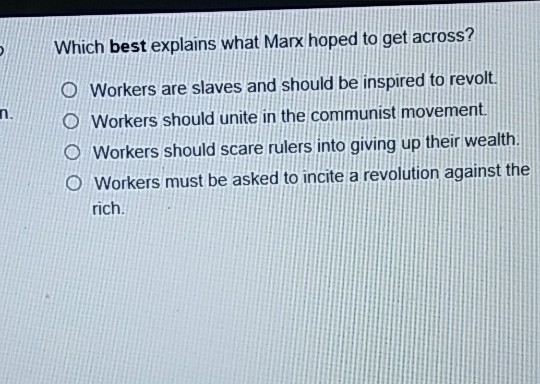 Which best explanis what marx hoped to get acrossed-example-1