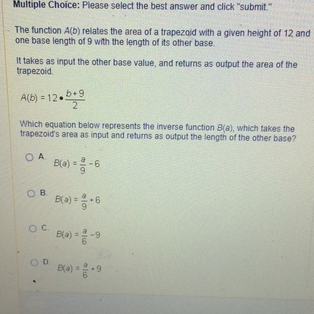 Which equation below represents the inverse function B(a) , which takes the trapezoid-example-1