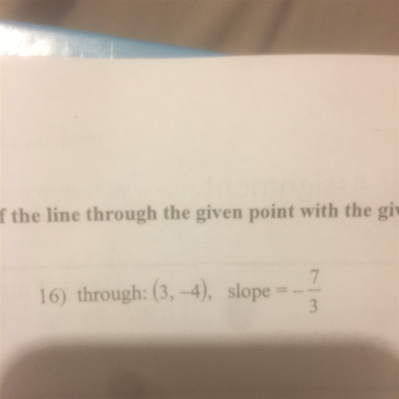 Write the slope intercept form of the equation of the line through the given point-example-1