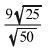 Simplify the radical expression by rationalizing the denominator-example-1