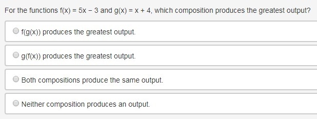 For the functions f(x) = 5x − 3 and g(x) = x + 4, which composition produces the greatest-example-1