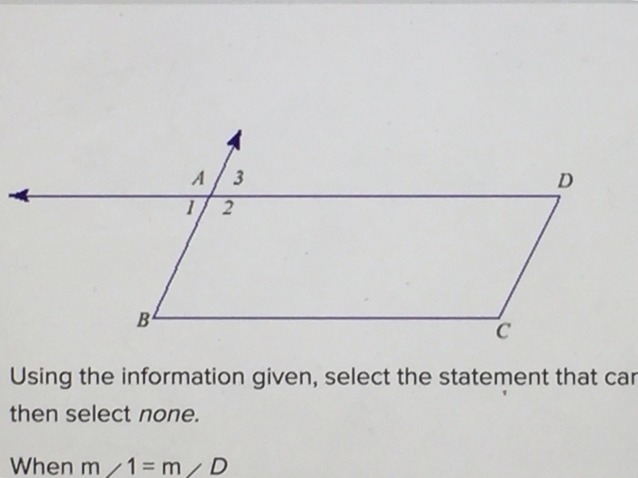 Using the information given, select the statement that can deduce the line segments-example-1