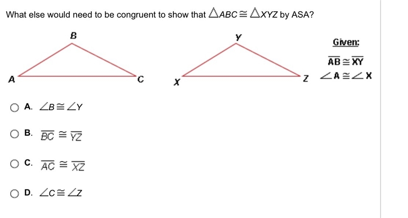 [Geometry] What else would need to be congruent to show that ABC XYZ by ASA? Additional-example-1