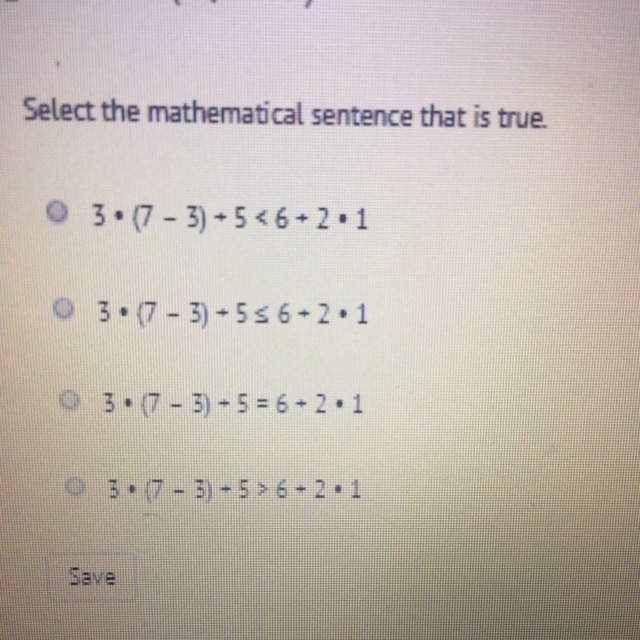 Select the mathematical sentence that is true MATH HELP-example-1