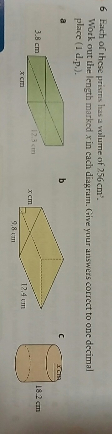 Each of these prisms has a volume of 256 cm cube. Find x in each prism.-example-1