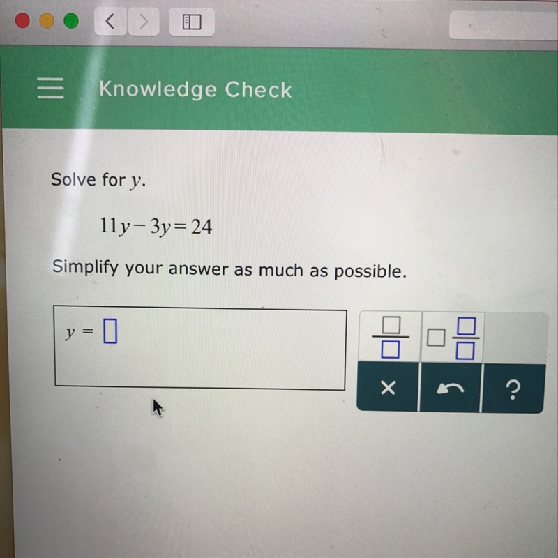 Answer please! 11y - 3y = 24-example-1