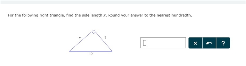 For the following right triangle, find the side length x. Round your answer to the-example-1