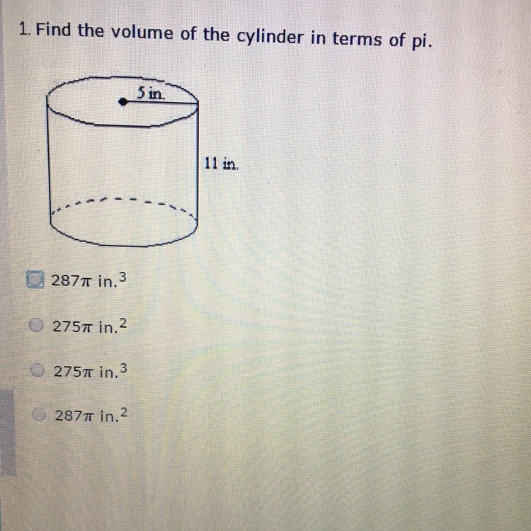 Find the volume of the cylinder in terms of pi. a: 287 pi in^3 b: 275 pi in^2 c: 275 pi-example-1