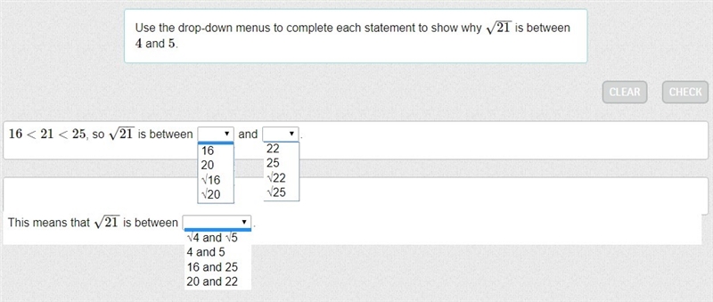 Use the drop-down menus to complete each statement to show why √21 is between 4 and-example-1