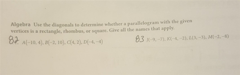 I dont know if its a rhombus, square, paralellagram, or rectangle-example-1