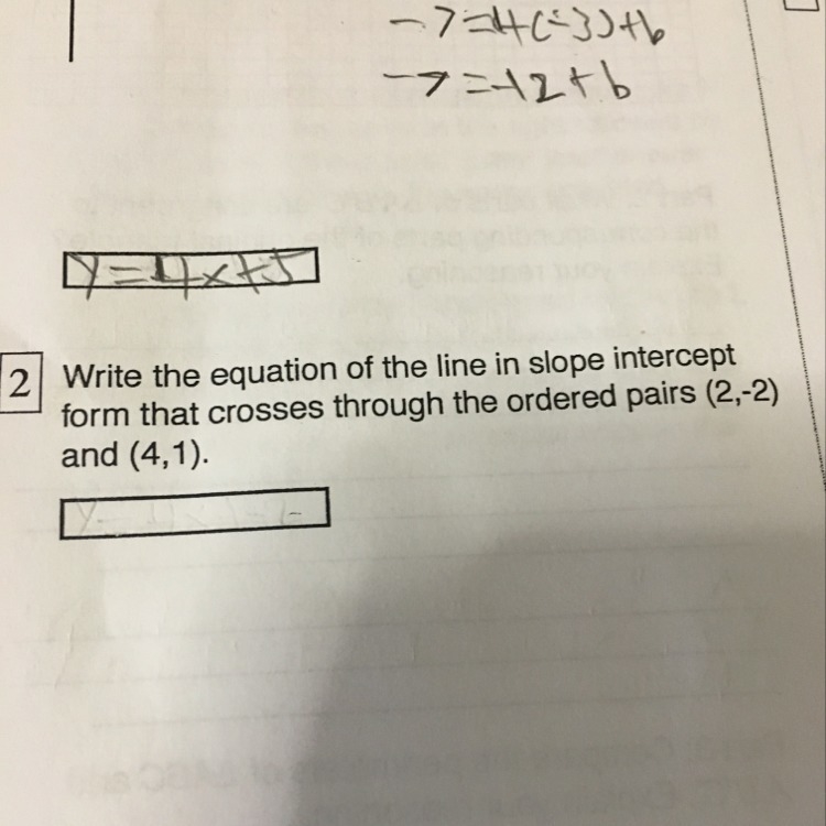 I have to write the equation of the line in slope intercept from that crosses through-example-1