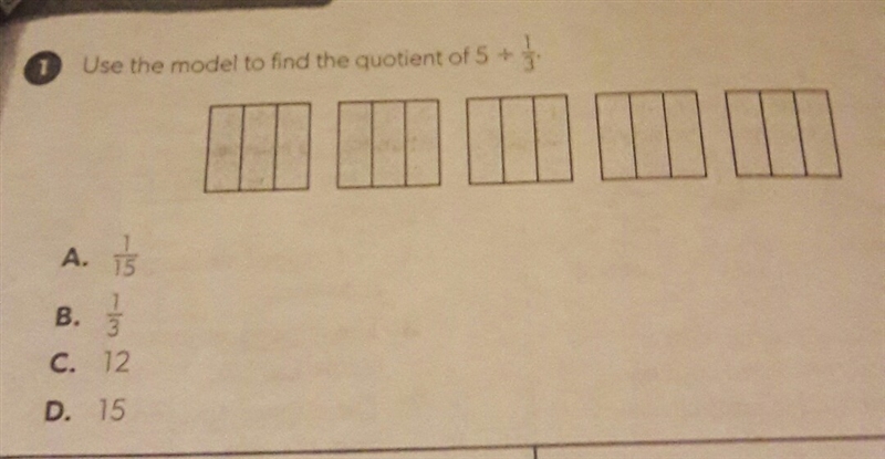 Use the model to find the quotient of 5 ÷ 1/3.-example-1