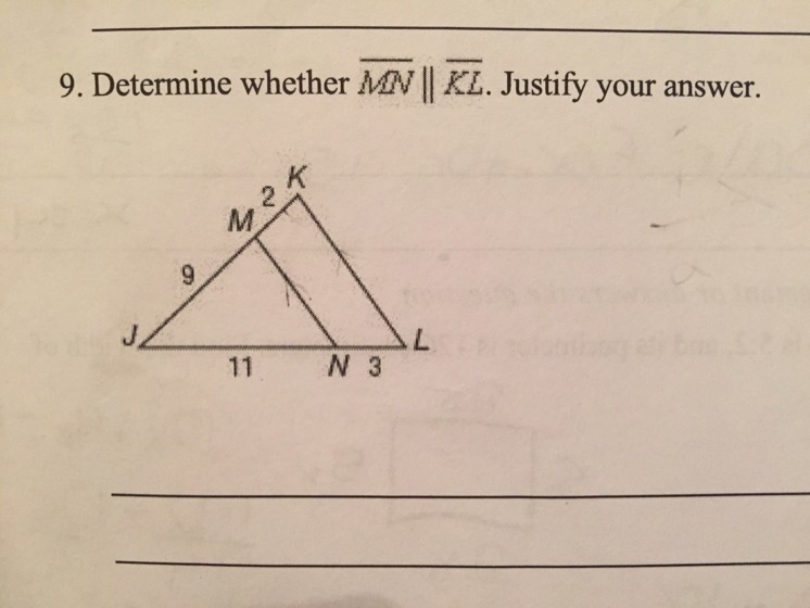 GEOMETRY: Determine whether segment MN is parallel to segment KL. Justify your answer-example-1