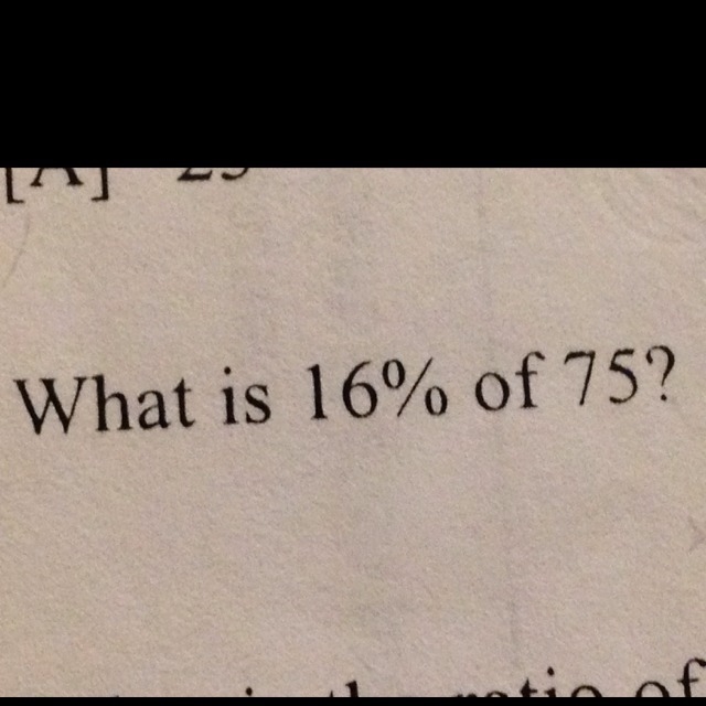 I wanted to know What is 16% 75?-example-1