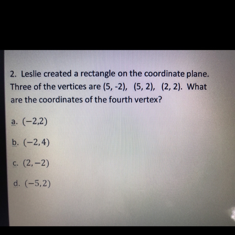 Help with this math question... Leslie created a rectangle on the coordinate plane-example-1