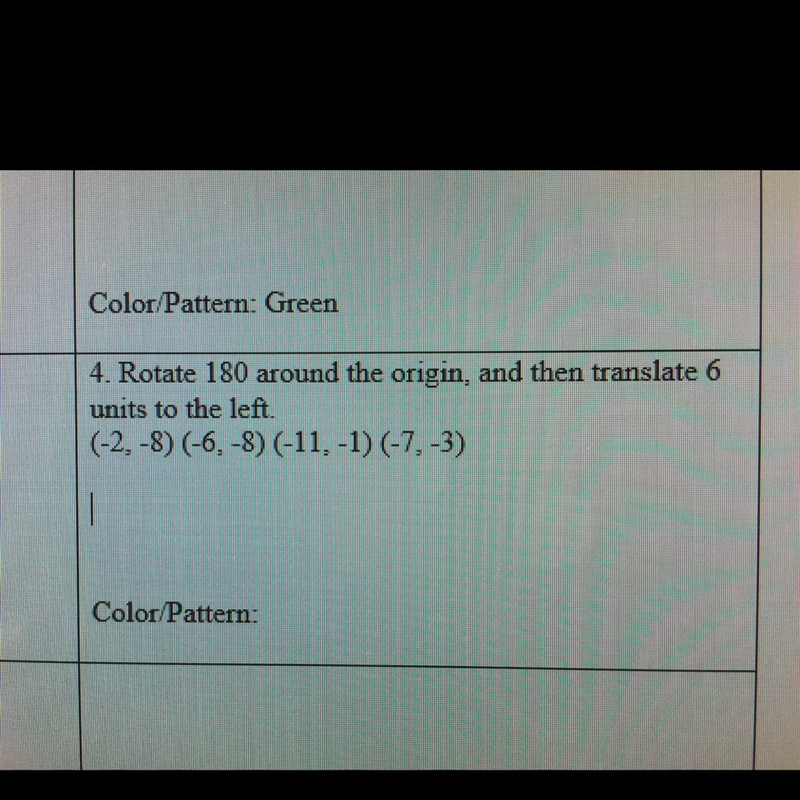 100 POINTS IF YOU ANSWER CORRECTLY Rotate these coordinates 180 around the origin-example-1