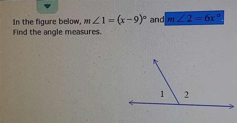 In the figure below, m /1 (x-97 and m.2 - Find the angle measures.-example-1