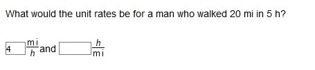 What would the unit rates be for a man who walked 20 mi in 5 h?-example-1