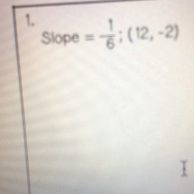 Slope = 1/6; (-12,-2)-example-1