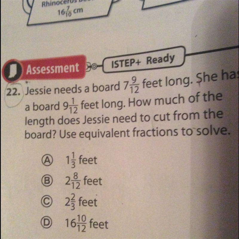 Jessie needs a board 7 9/12 feet long. She has a board 9 1/12 feet long. How much-example-1