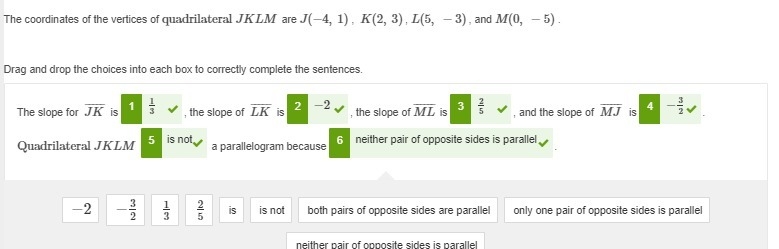 The coordinates of the vertices of​ quadrilateral JKLM ​ are J(−4, 1) , K(2, 3) , L-example-1