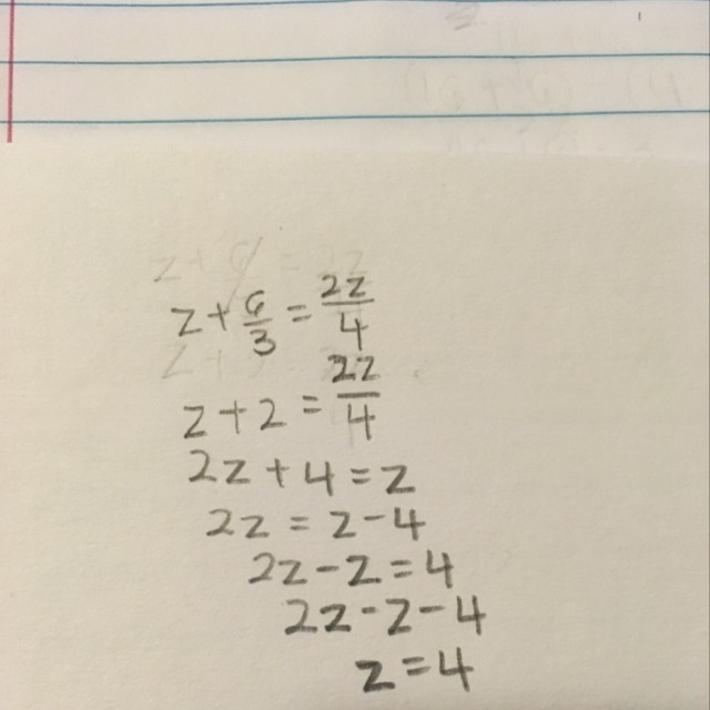 Z+6/3=2z/4 Solve for z pls!! ^ ^ = " w " =-example-1