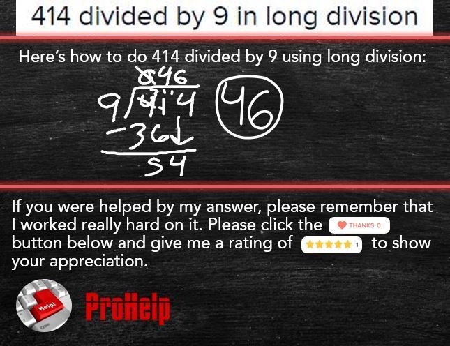 414 divided by 9 in long division-example-1