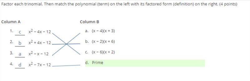 Factor each trinomial. Then match the polynomial (term) on the left with its factored-example-1